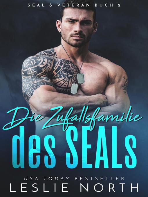 Title details for Die Zufallsfamilie des SEALs by Leslie North - Available